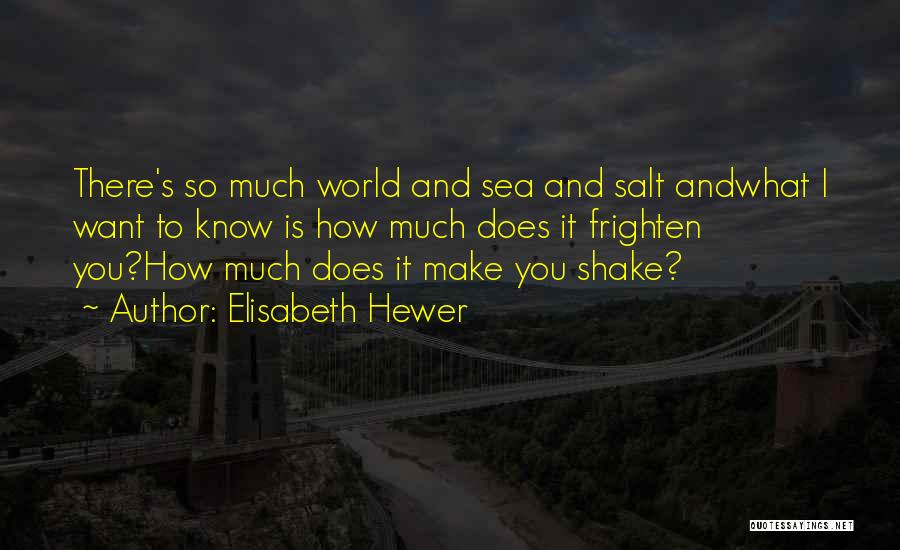 Elisabeth Hewer Quotes 1416888