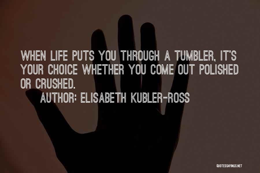 Elisabeth Kubler Quotes By Elisabeth Kubler-Ross