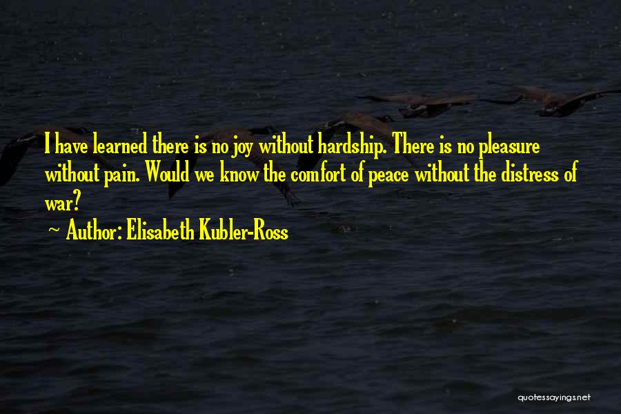 Elisabeth Kubler Quotes By Elisabeth Kubler-Ross