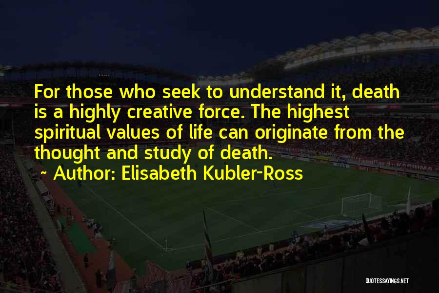 Elisabeth Kubler Quotes By Elisabeth Kubler-Ross