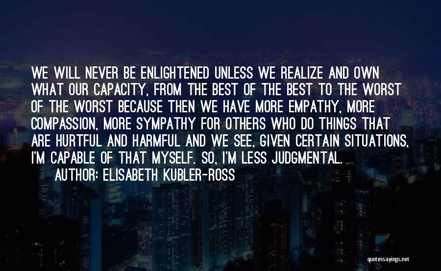 Elisabeth Kubler-Ross Quotes 2241684