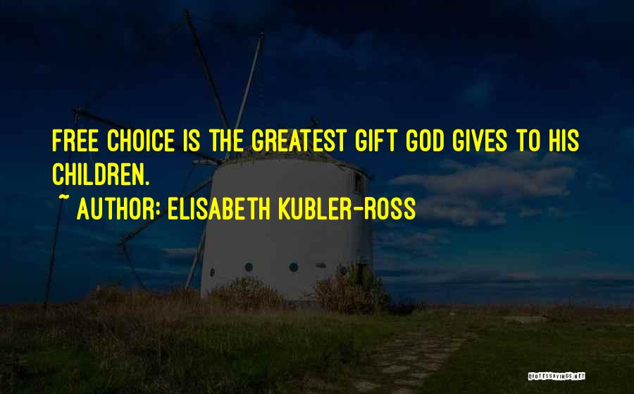 Elisabeth Kubler-Ross Quotes 308293