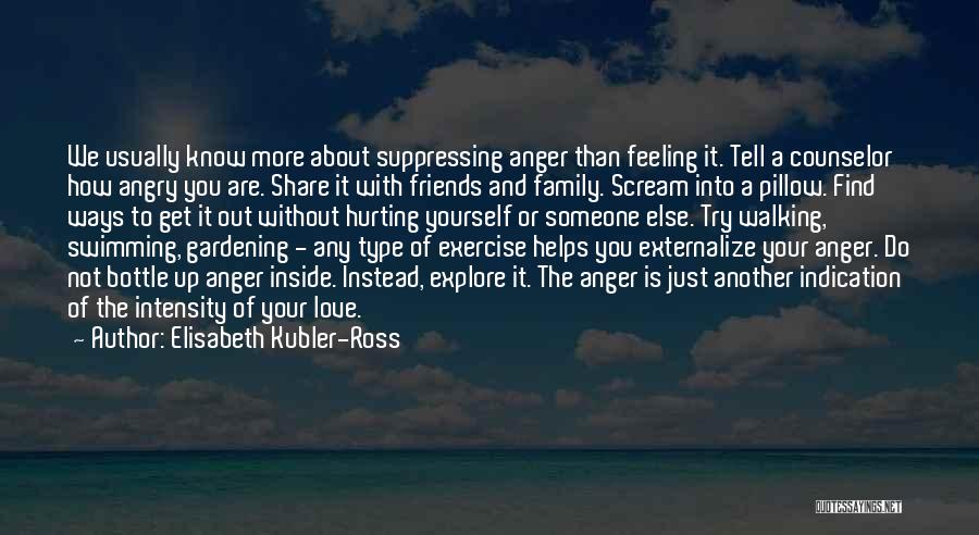 Elisabeth Kubler-Ross Quotes 409456