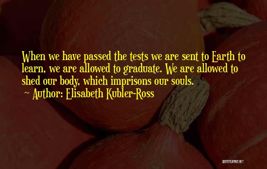 Elisabeth Kubler-Ross Quotes 450619