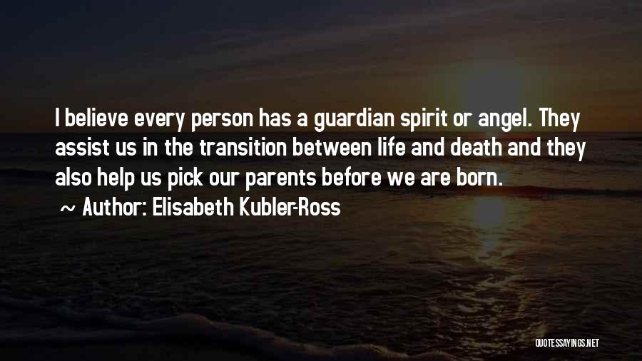 Elisabeth Kubler-Ross Quotes 743858