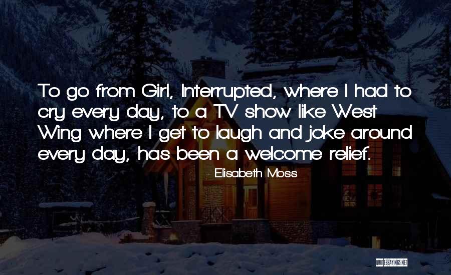Elisabeth Moss Quotes 1309511 Elisabeth Moss Quotes 1309511