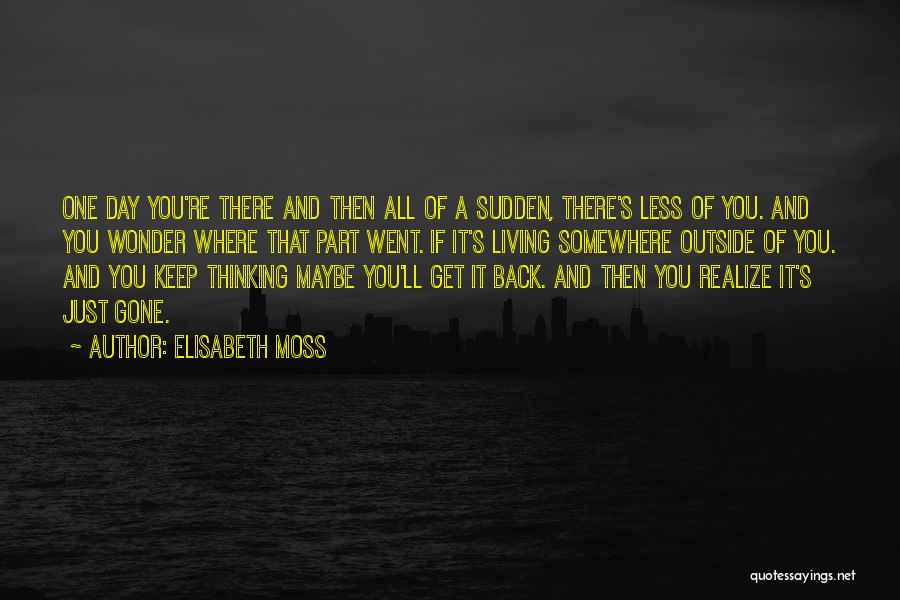 Elisabeth Moss Quotes 1441356