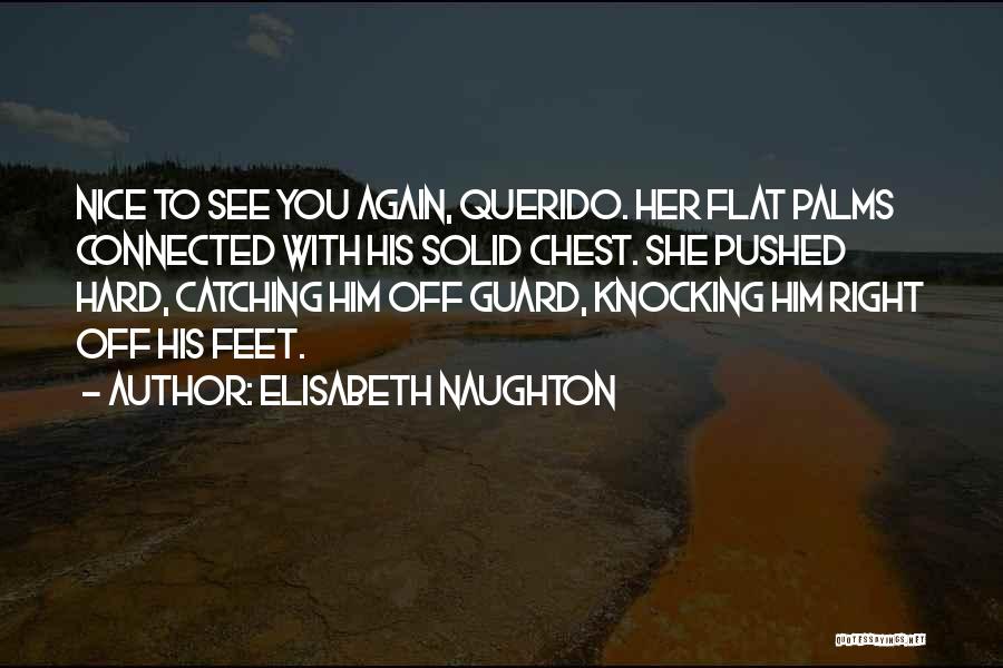 Elisabeth Naughton Quotes 2267300