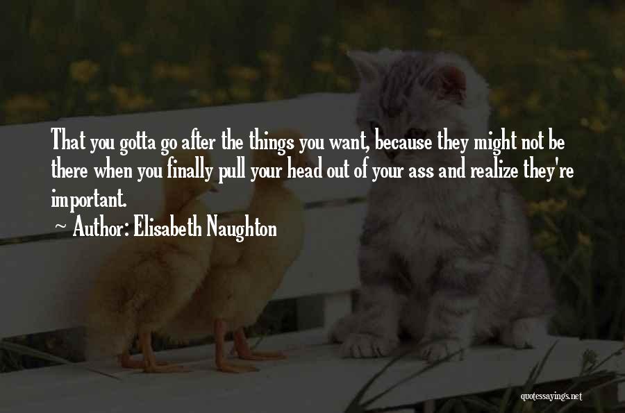 Elisabeth Naughton Quotes 637252