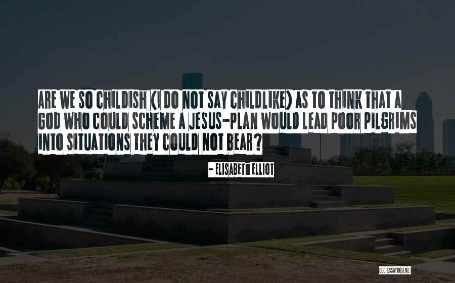 Elisabeth Quotes By Elisabeth Elliot Elisabeth Quotes By Elisabeth Elliot