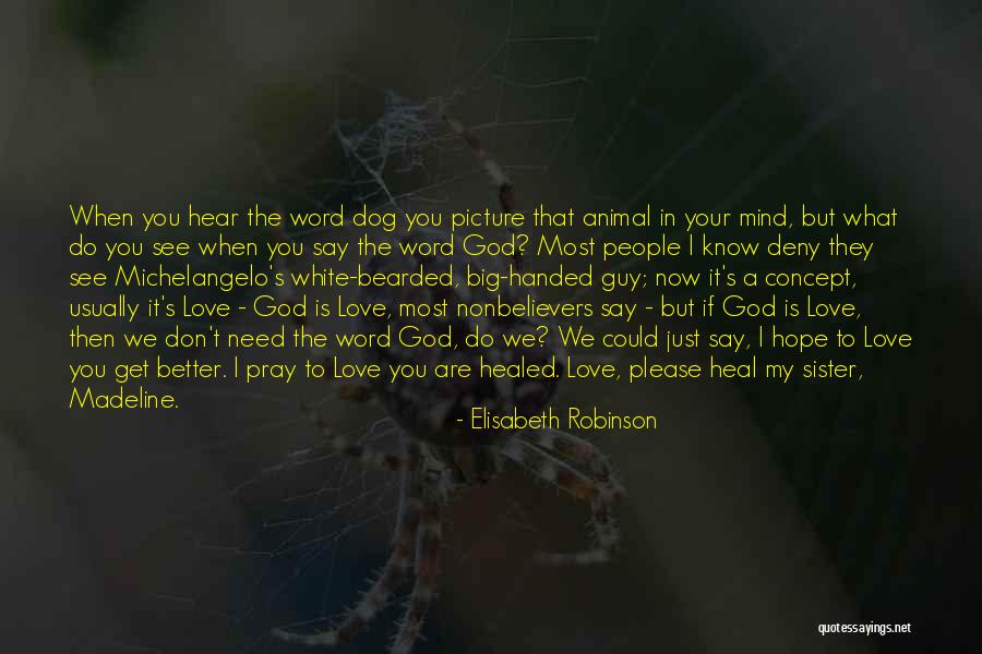 Elisabeth Robinson Quotes 1540382