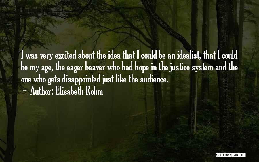 Elisabeth Rohm Quotes 2158294