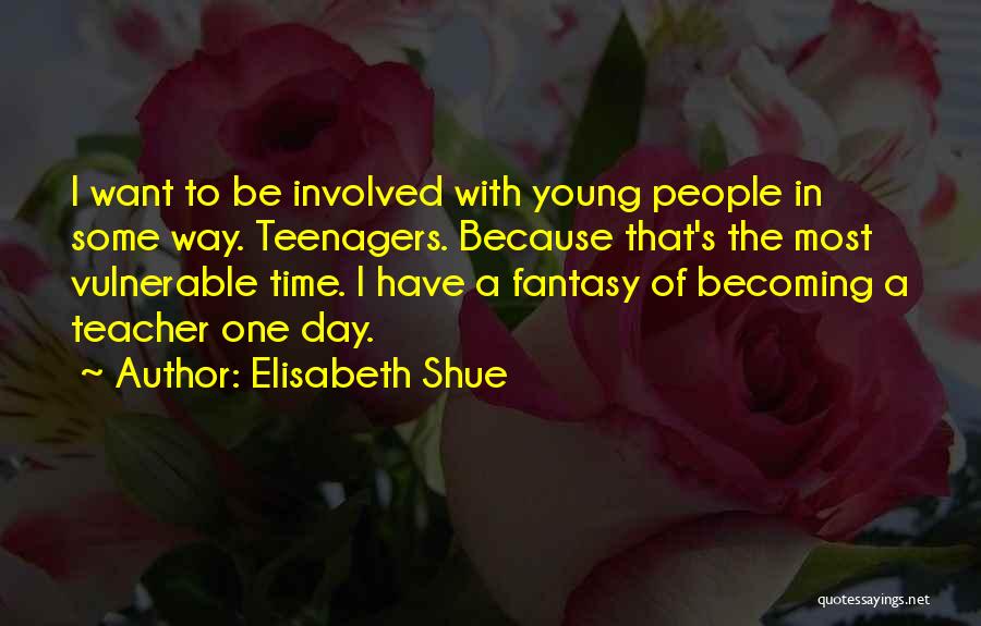 Elisabeth Shue Quotes 479969