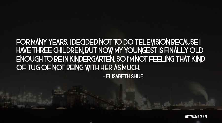 Elisabeth Shue Quotes 993846