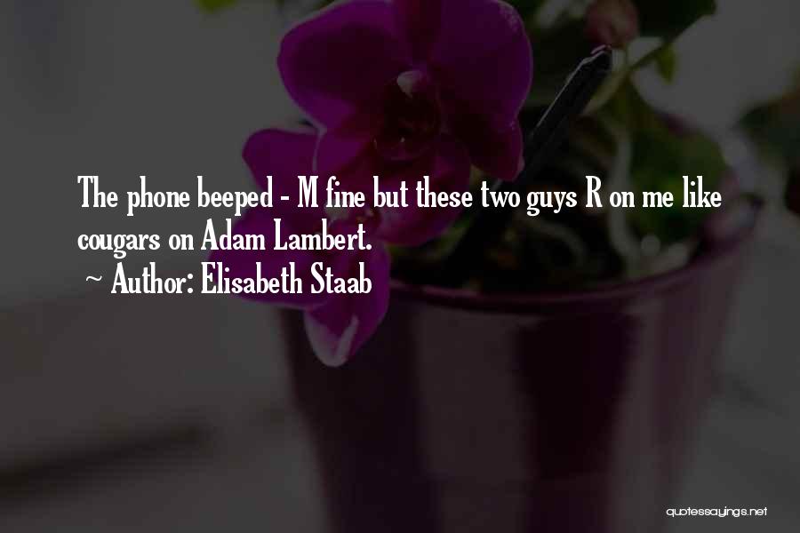 Elisabeth Staab Quotes 1940922