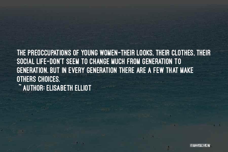 Elisabeth Young-bruehl Quotes By Elisabeth Elliot