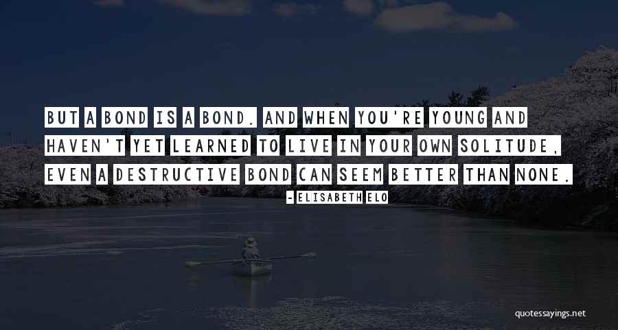 Elisabeth Young-bruehl Quotes By Elisabeth Elo Elisabeth Young-bruehl Quotes By Elisabeth Elo
