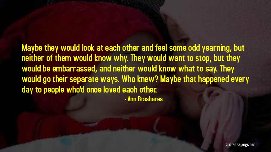 Elisandra Garcia Quotes By Ann Brashares Elisandra Garcia Quotes By Ann Brashares