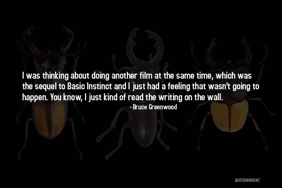 Elisandra Quotes By Bruce Greenwood Elisandra Quotes By Bruce Greenwood