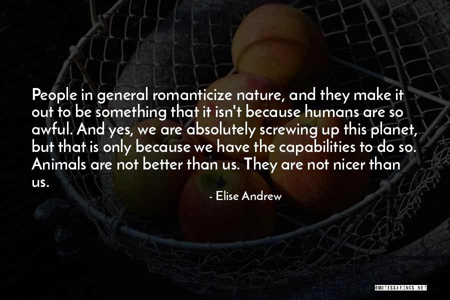 Elise Andrew Quotes 1275607