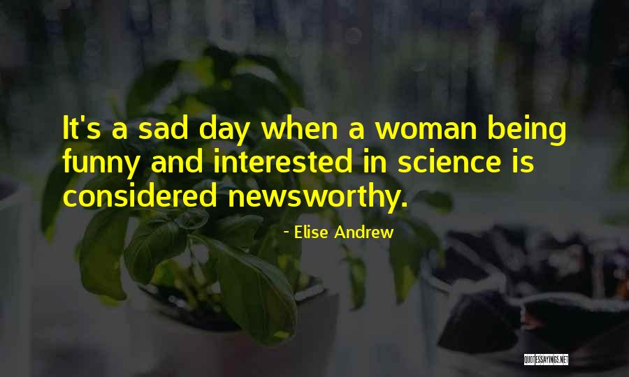 Elise Andrew Quotes 1893730 Elise Andrew Quotes 1893730