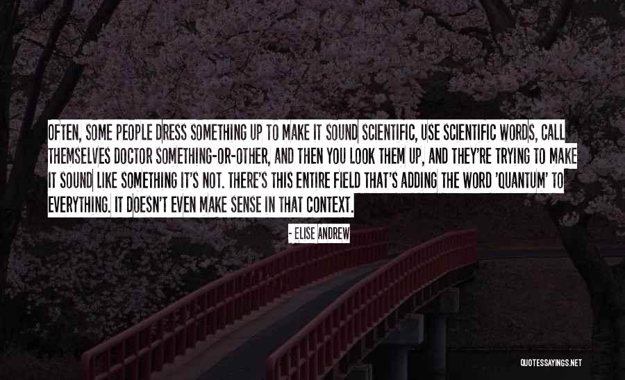 Elise Andrew Quotes 473551 Elise Andrew Quotes 473551