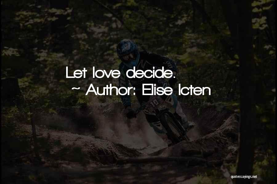 Elise Icten Quotes 557049