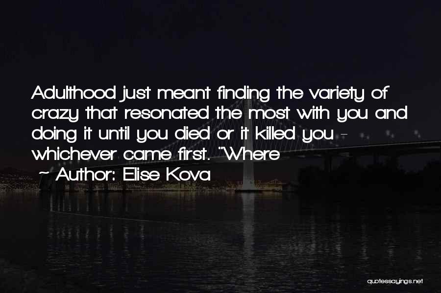 Elise Kova Quotes 705844