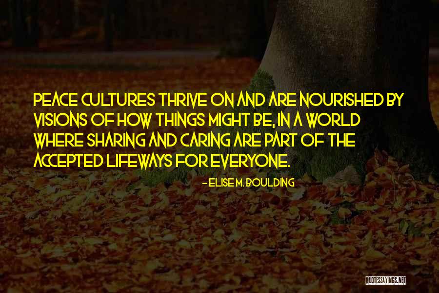 Elise M. Boulding Quotes 607674