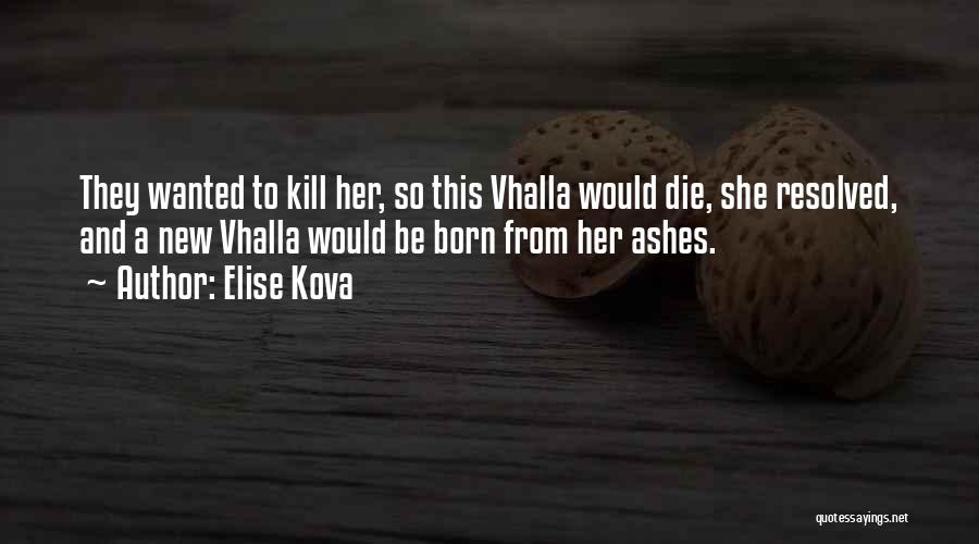 Elise Quotes By Elise Kova