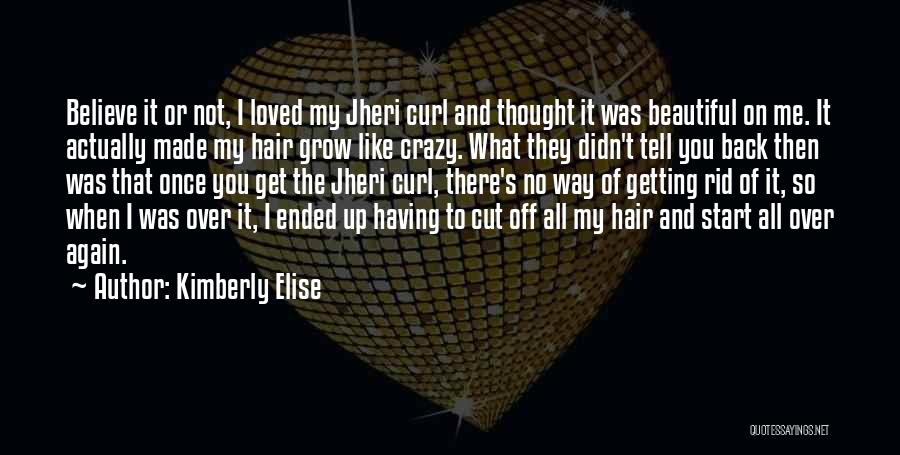 Elise Quotes By Kimberly Elise