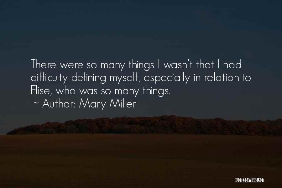 Elise Quotes By Mary Miller