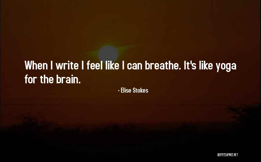Elise Stokes Quotes 1813626 Elise Stokes Quotes 1813626