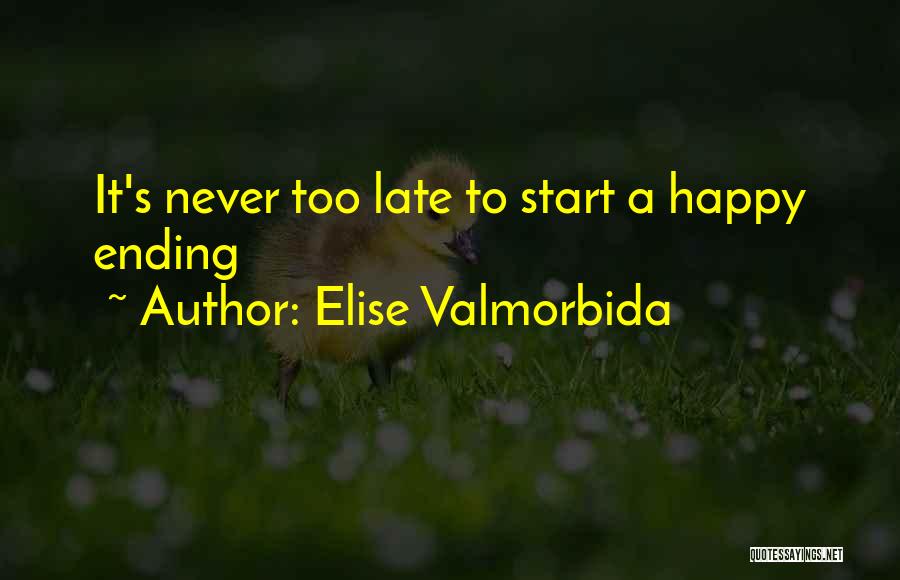 Elise Valmorbida Quotes 1098007