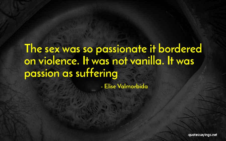 Elise Valmorbida Quotes 119815