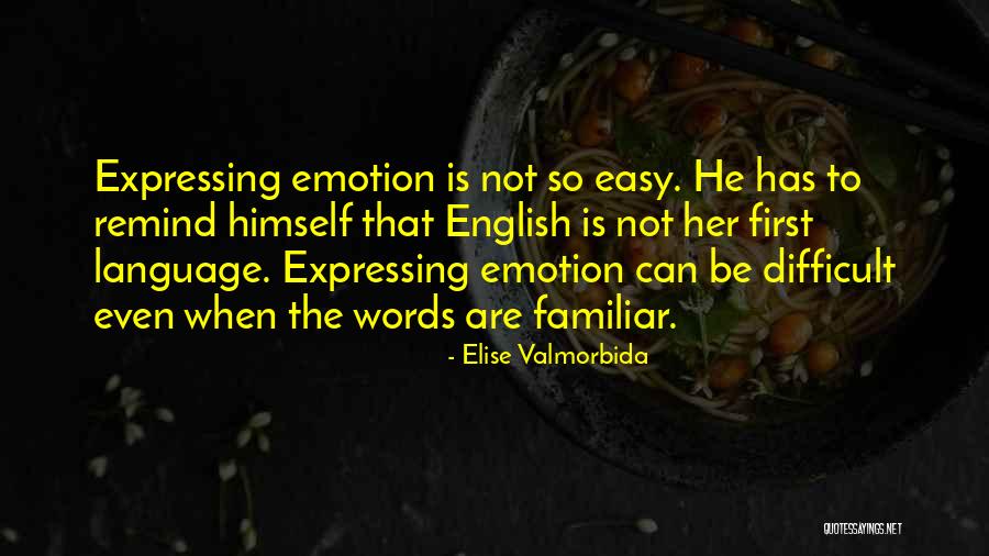 Elise Valmorbida Quotes 1504527