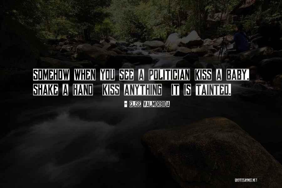 Elise Valmorbida Quotes 1804126 Elise Valmorbida Quotes 1804126