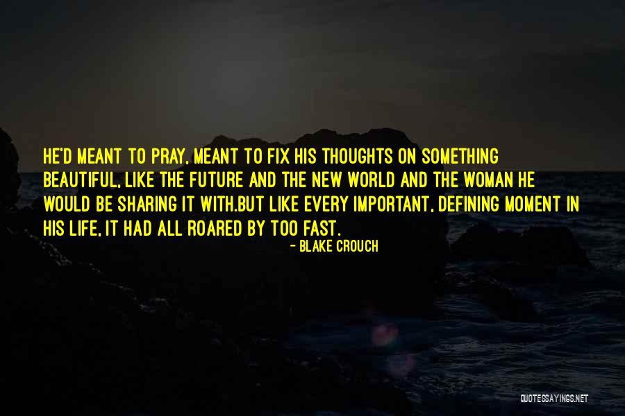 Elisemarie21 Quotes By Blake Crouch Elisemarie21 Quotes By Blake Crouch
