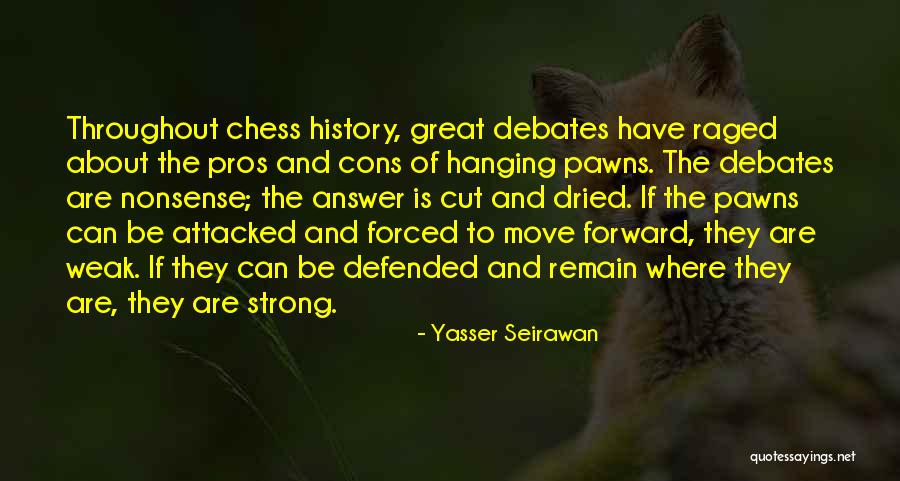 Elisenda Carod Quotes By Yasser Seirawan Elisenda Carod Quotes By Yasser Seirawan