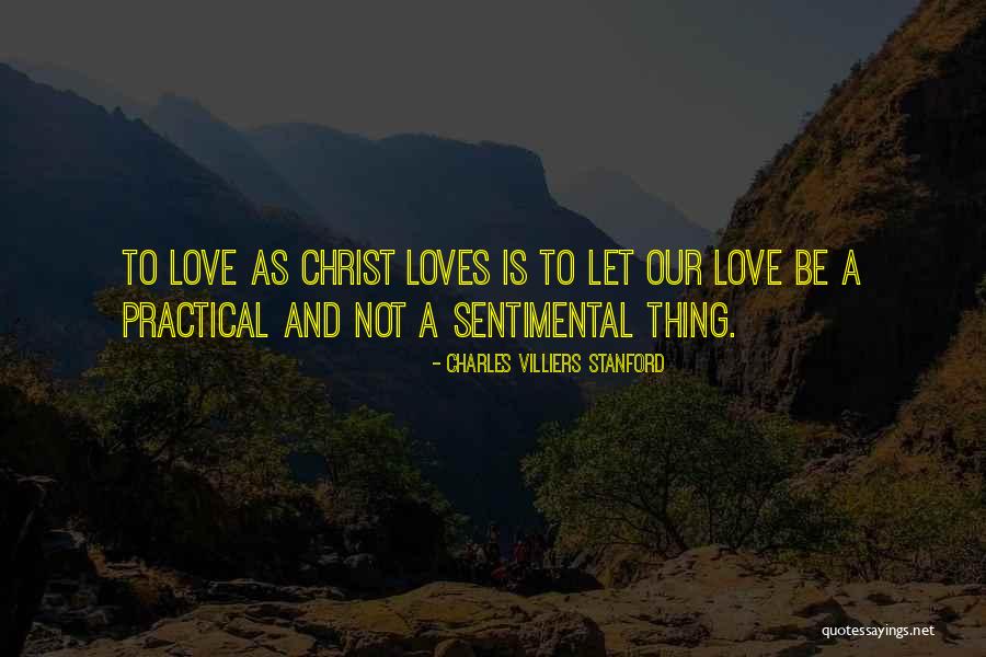 Eliseo Soriano Quotes By Charles Villiers Stanford Eliseo Soriano Quotes By Charles Villiers Stanford