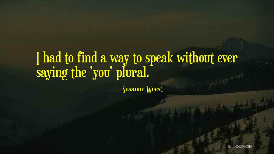 Eliseo Y Quotes By Susanne Wuest Eliseo Y Quotes By Susanne Wuest