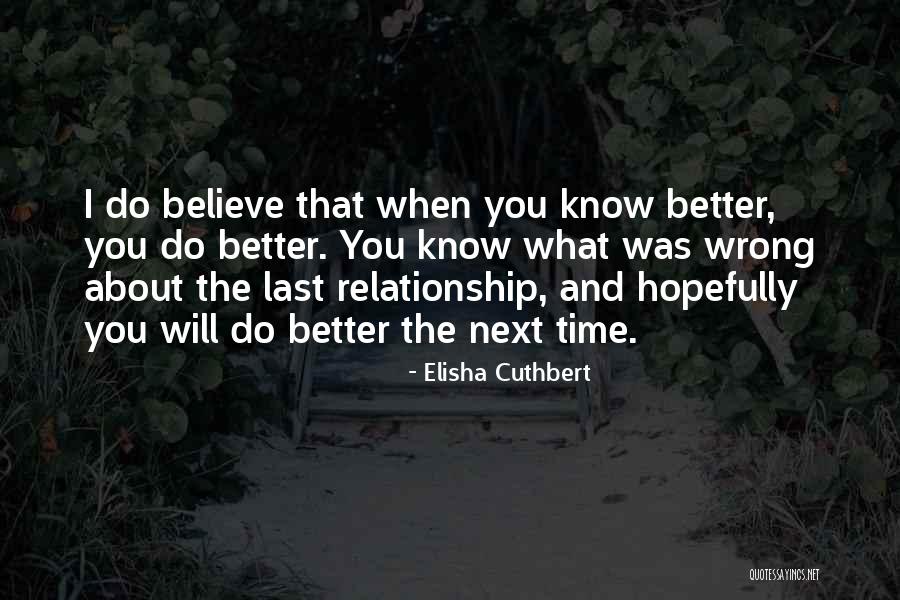 Elisha Cuthbert Quotes 1092130