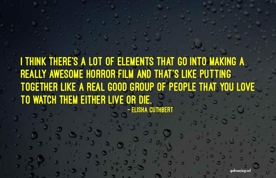 Elisha Cuthbert Quotes 1305913 Elisha Cuthbert Quotes 1305913