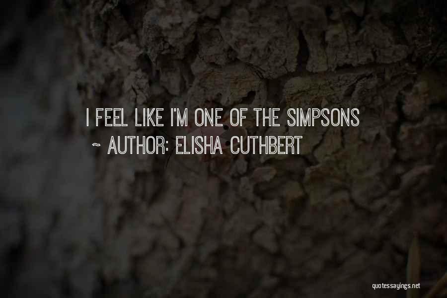 Elisha Cuthbert Quotes 1953484