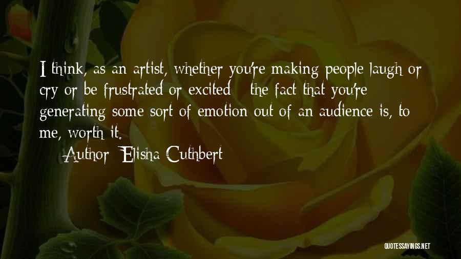 Elisha Cuthbert Quotes 490976