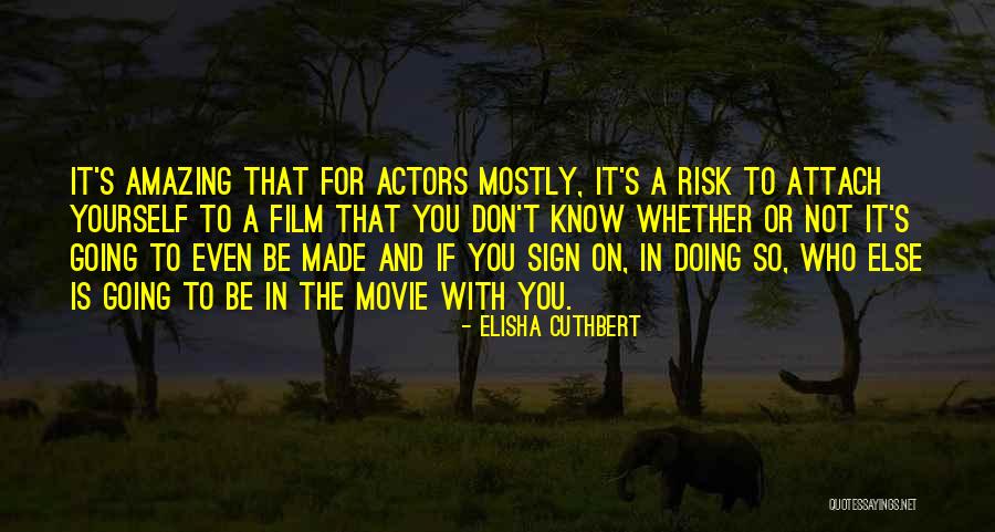 Elisha Cuthbert Quotes 496645 Elisha Cuthbert Quotes 496645