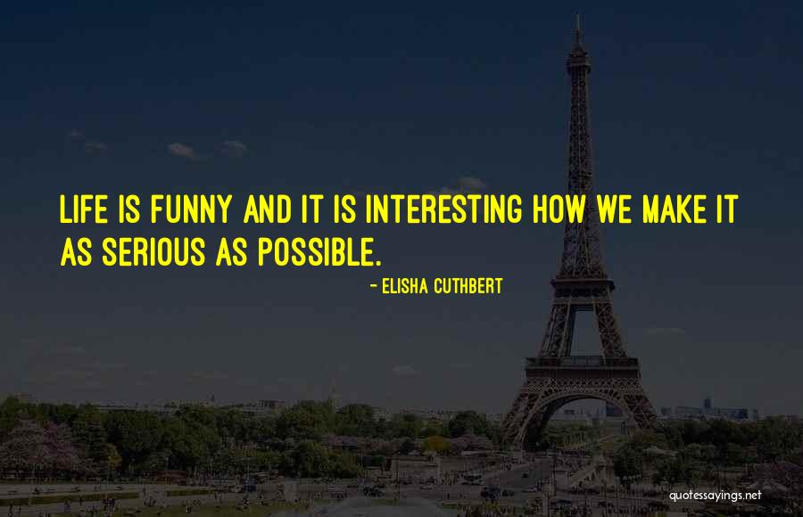 Elisha Cuthbert Quotes 617135 Elisha Cuthbert Quotes 617135