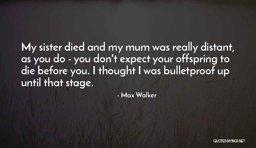 Elisheva Wigs Quotes By Max Walker Elisheva Wigs Quotes By Max Walker