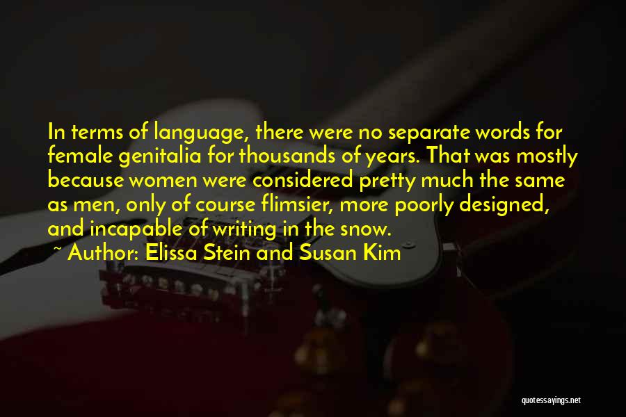 Elissa Quotes By Elissa Stein And Susan Kim