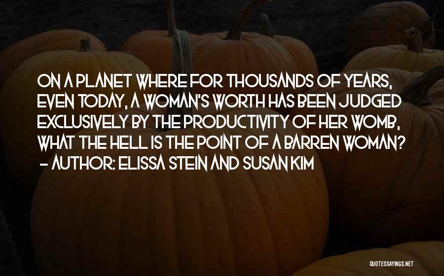 Elissa Quotes By Elissa Stein And Susan Kim